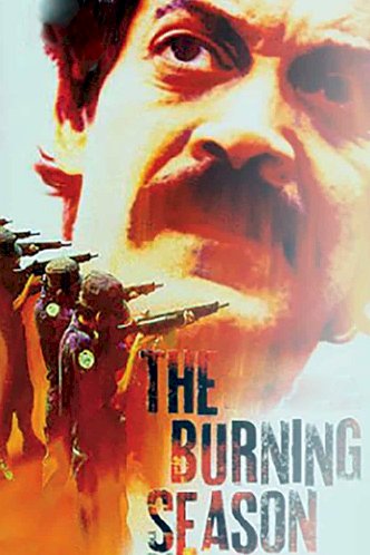 The Burning Season - Movie Poster The Burning Season - Movie Poster