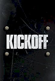 Kickoff - Movie Poster Kickoff - Movie Poster