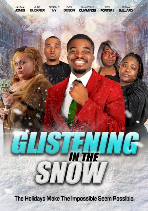 Glistening in the Snow - Movie Poster Glistening in the Snow - Movie Poster