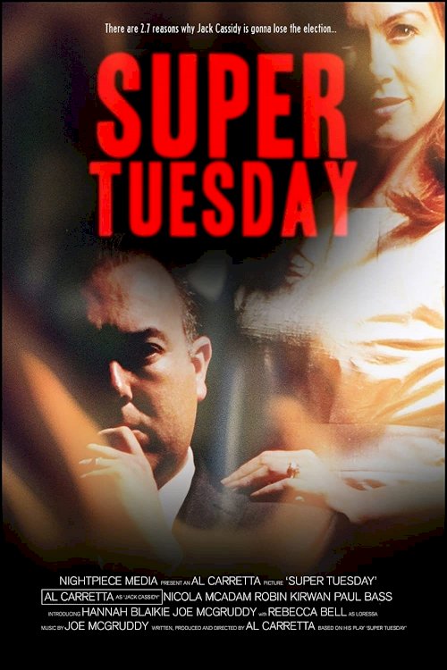 Super Tuesday - Movie Poster Super Tuesday - Movie Poster