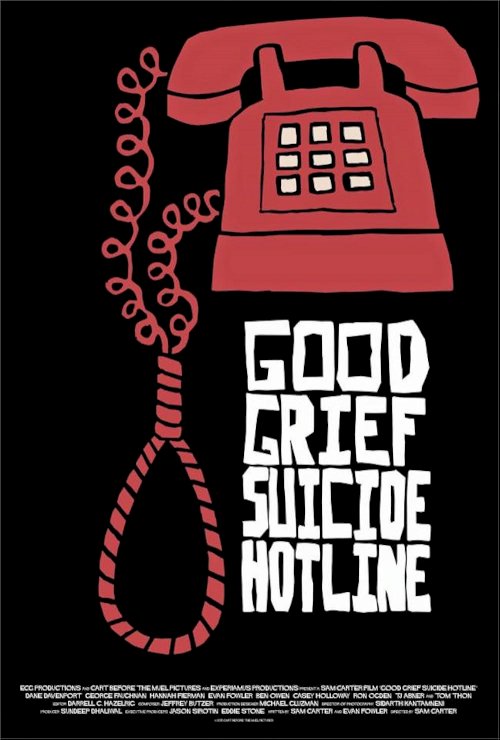 Good Grief Suicide Hotline - Movie Poster