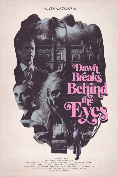 Dawn Breaks Behind the Eyes - Movie Poster Dawn Breaks Behind the Eyes - Movie Poster