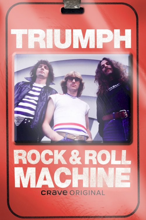Triumph: Rock & Roll Machine - Movie Poster Triumph: Rock & Roll Machine - Movie Poster