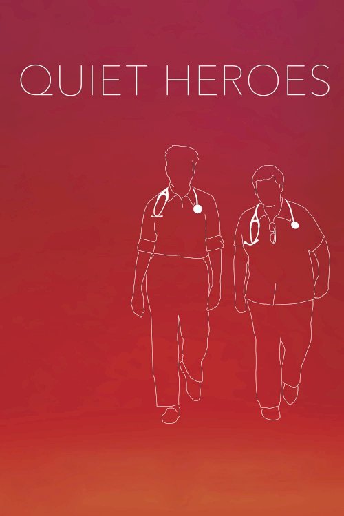 Quiet Heroes - Movie Poster Quiet Heroes - Movie Poster