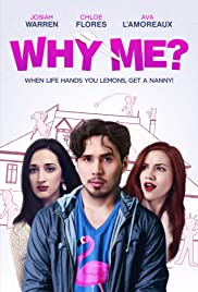 Why Me? - Movie Poster Why Me? - Movie Poster