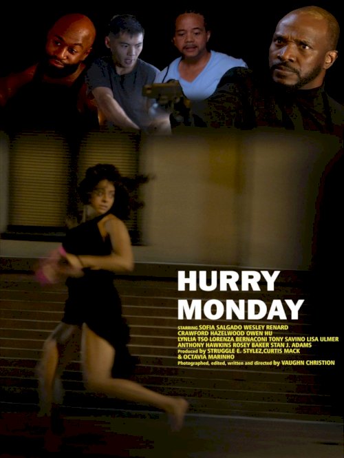 Hurry Monday - Movie Poster Hurry Monday - Movie Poster