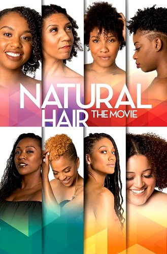Natural Hair the Movie - Movie Poster Natural Hair the Movie - Movie Poster