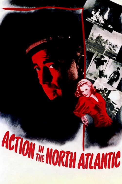 Action in the North Atlantic - Movie Poster Action in the North Atlantic - Movie Poster