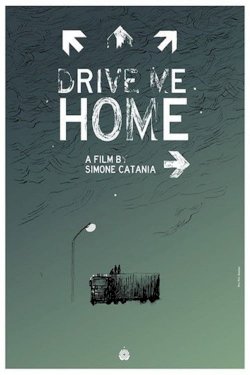 Drive Me Home - Movie Poster Drive Me Home - Movie Poster
