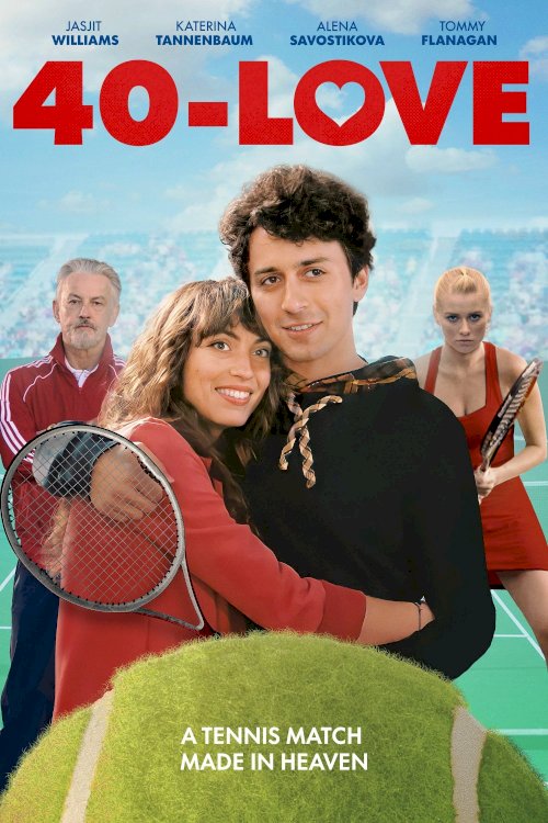 40-Love - Movie Poster 40-Love - Movie Poster