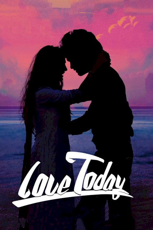 Love Today - Movie Poster Love Today - Movie Poster