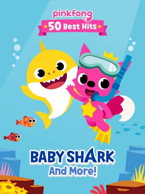 Pinkfong 50 Best Hits: Baby Shark and More - Movie Poster Pinkfong 50 Best Hits: Baby Shark and More - Movie Poster