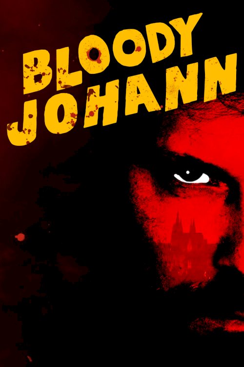 Bloody Johann - Movie Poster