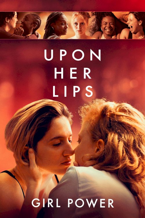 Upon Her Lips: Girl Power - Movie Poster Upon Her Lips: Girl Power - Movie Poster