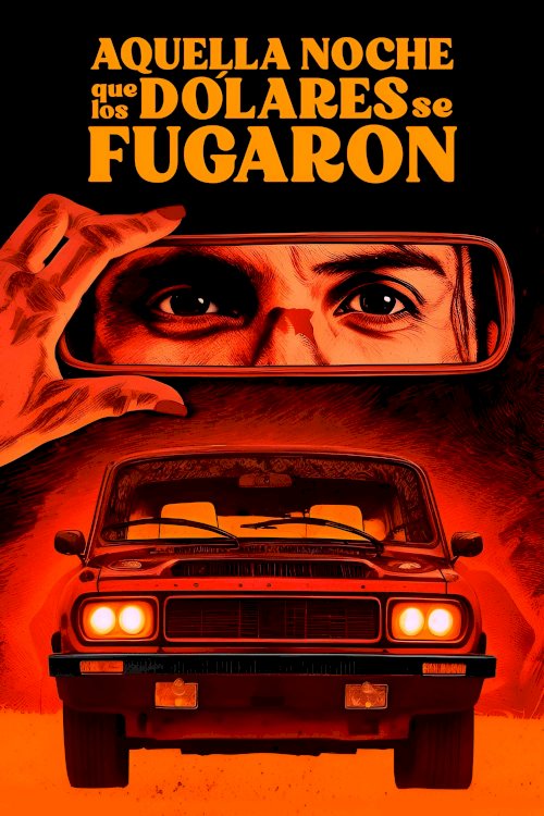 Aquella noche que los dólares se fugaron - Movie Poster Aquella noche que los dólares se fugaron - Movie Poster