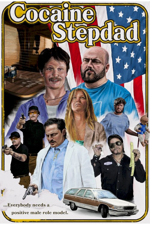 Cocaine Stepdad - Movie Poster Cocaine Stepdad - Movie Poster