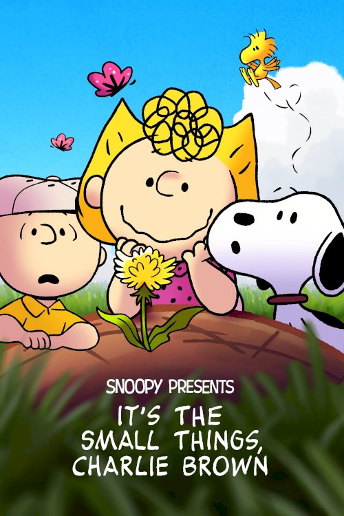 Snoopy Presents: It's the Small Things, Charlie Brown - Movie Poster Snoopy Presents: It's the Small Things, Charlie Brown - Movie Poster