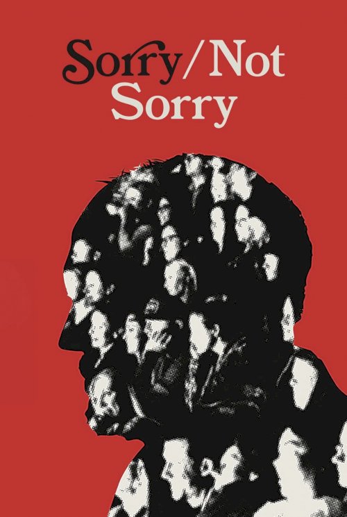 Sorry/Not Sorry - Movie Poster