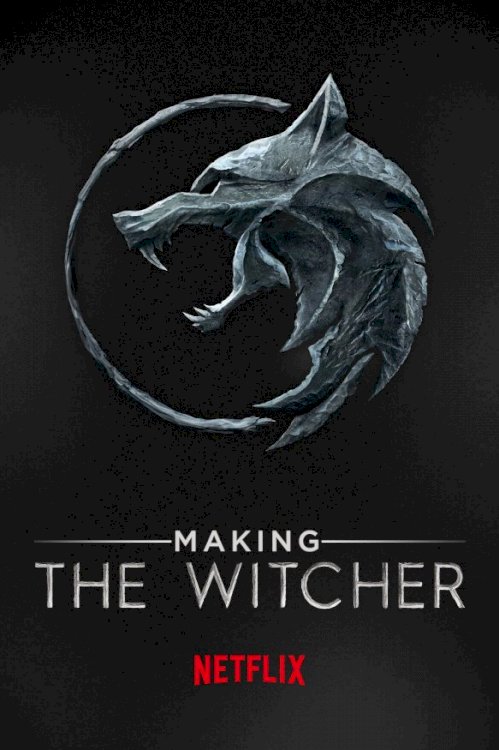 Making The Witcher - Movie Poster Making The Witcher - Movie Poster