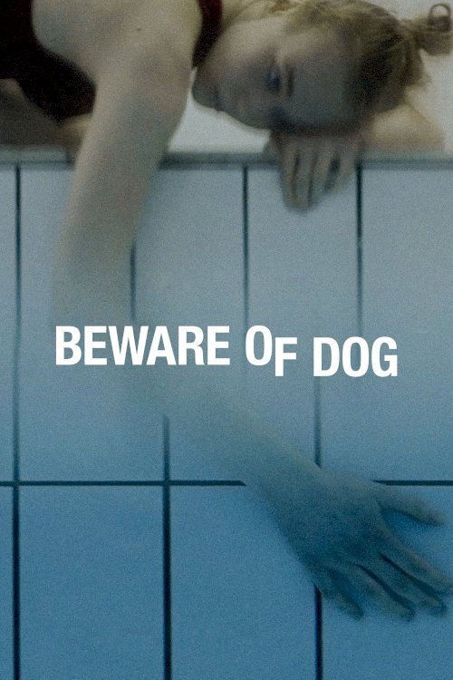 Beware of Dog - Movie Poster Beware of Dog - Movie Poster