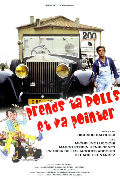 Prends ta Rolls et va pointer - Movie Poster Prends ta Rolls et va pointer - Movie Poster