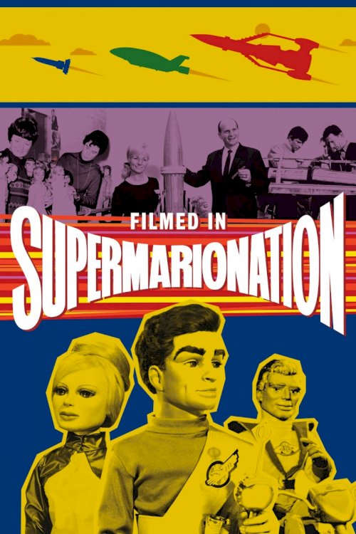 Filmed in Supermarionation - Movie Poster Filmed in Supermarionation - Movie Poster