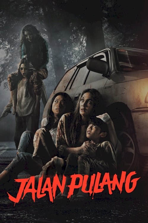 Jalan Pulang - Movie Poster Jalan Pulang - Movie Poster