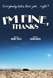 I'm Fine, Thanks - Movie Poster I'm Fine, Thanks - Movie Poster
