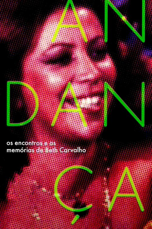 Andança: Os Encontros e as Memórias de Beth Carvalho - Movie Poster Andança: Os Encontros e as Memórias de Beth Carvalho - Movie Poster