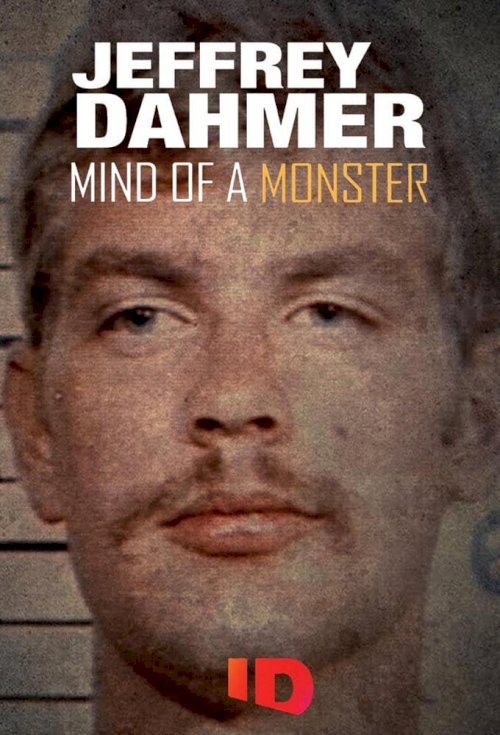 Jeffrey Dahmer: Mind of a Monster - Movie Poster
