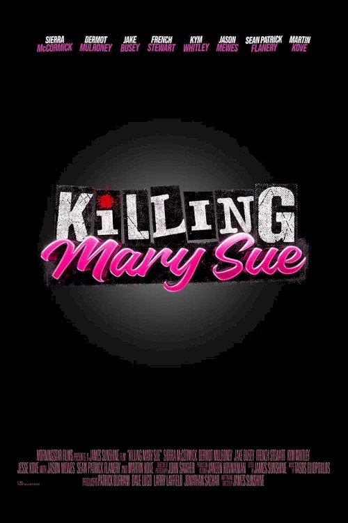 Killing Mary Sue - Movie Poster Killing Mary Sue - Movie Poster