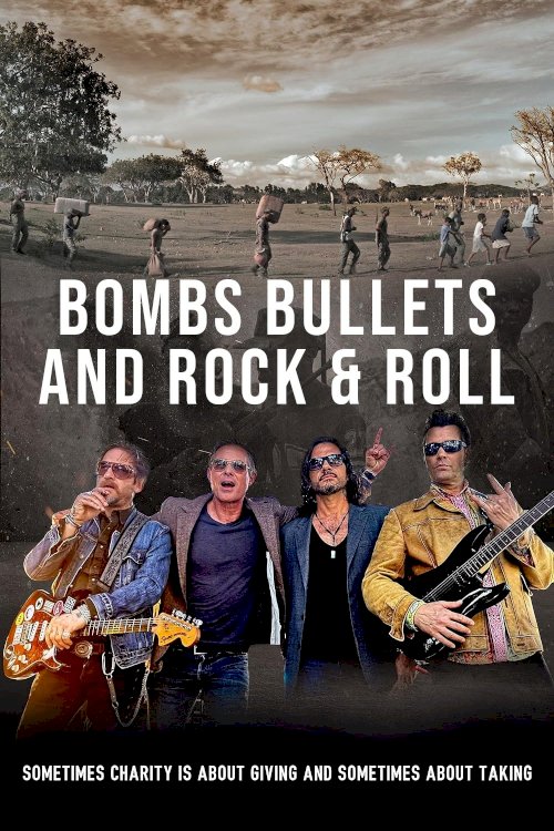 Bombs Bullets & Rock and Roll - Movie Poster Bombs Bullets & Rock and Roll - Movie Poster