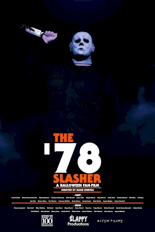 The '78 Slasher: A Halloween Fan Film - Movie Poster The '78 Slasher: A Halloween Fan Film - Movie Poster