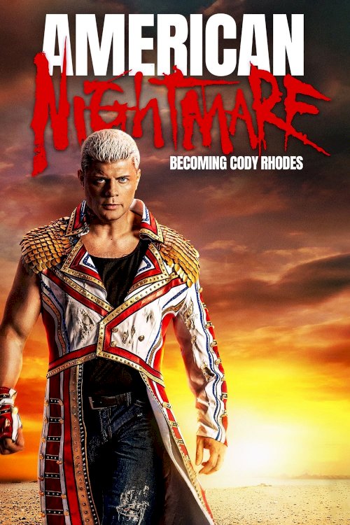 American Nightmare: Becoming Cody Rhodes - Movie Poster American Nightmare: Becoming Cody Rhodes - Movie Poster