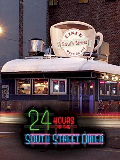 24 Hours at the South Street Diner - Movie Poster 24 Hours at the South Street Diner - Movie Poster