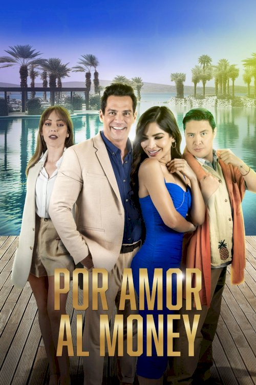 Por Amor al Money - Movie Poster Por Amor al Money - Movie Poster