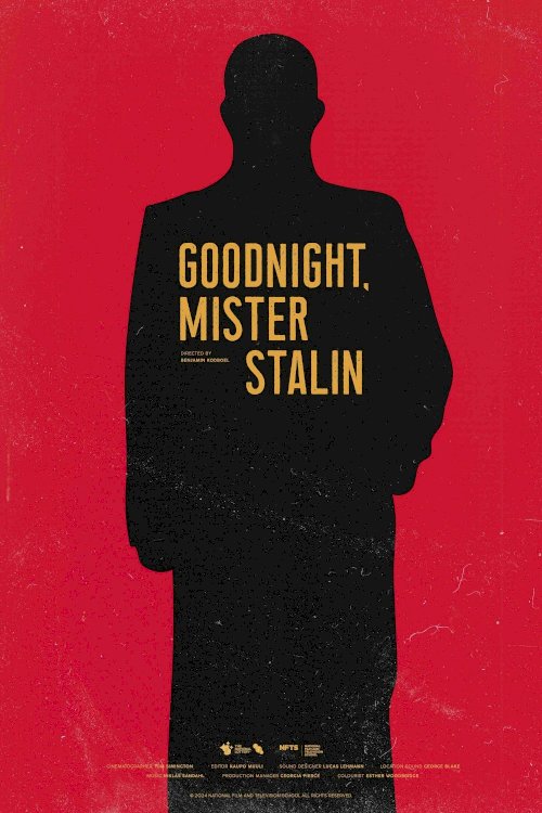 Goodnight, Mister Stalin - Movie Poster Goodnight, Mister Stalin - Movie Poster