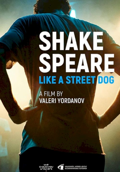 Shakespeare Like A Street Dog - Movie Poster Shakespeare Like A Street Dog - Movie Poster