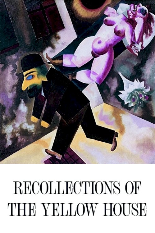 Recollections of the Yellow House - Movie Poster Recollections of the Yellow House - Movie Poster