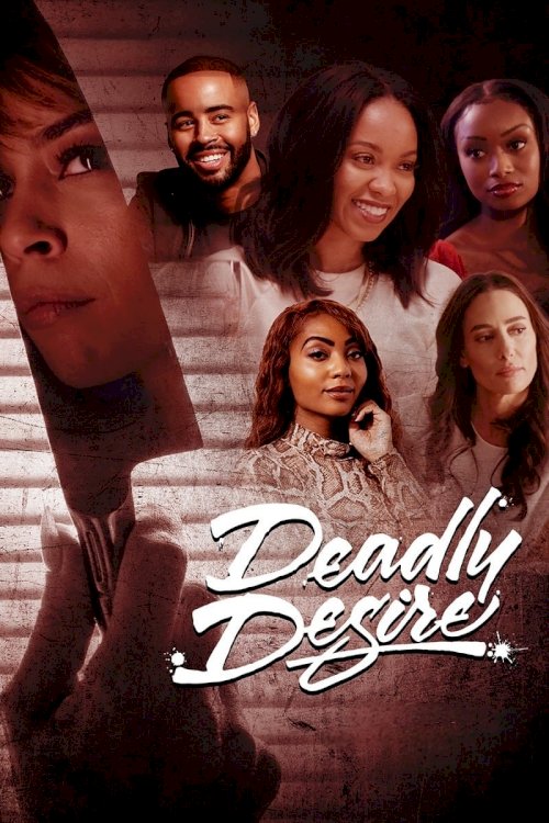 Deadly Desire - Movie Poster Deadly Desire - Movie Poster