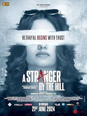 A Stranger by the Hill - Movie Poster A Stranger by the Hill - Movie Poster