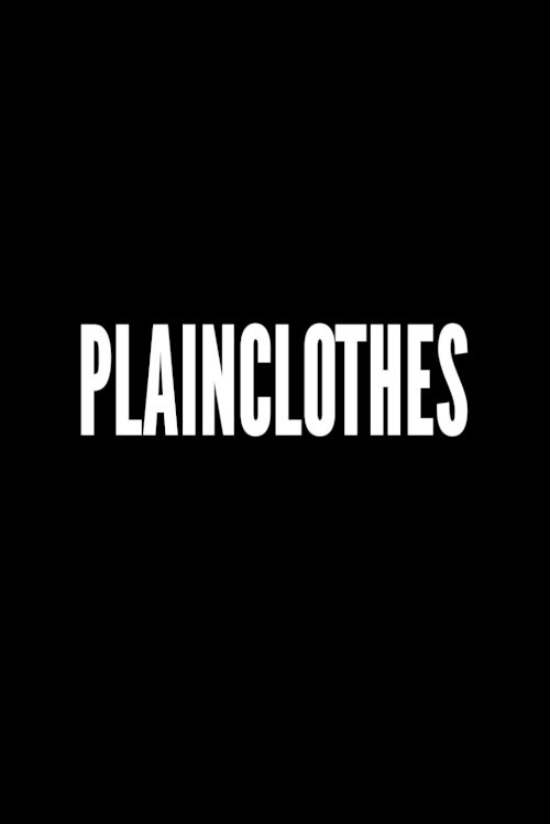 Plainclothes - Movie Poster Plainclothes - Movie Poster