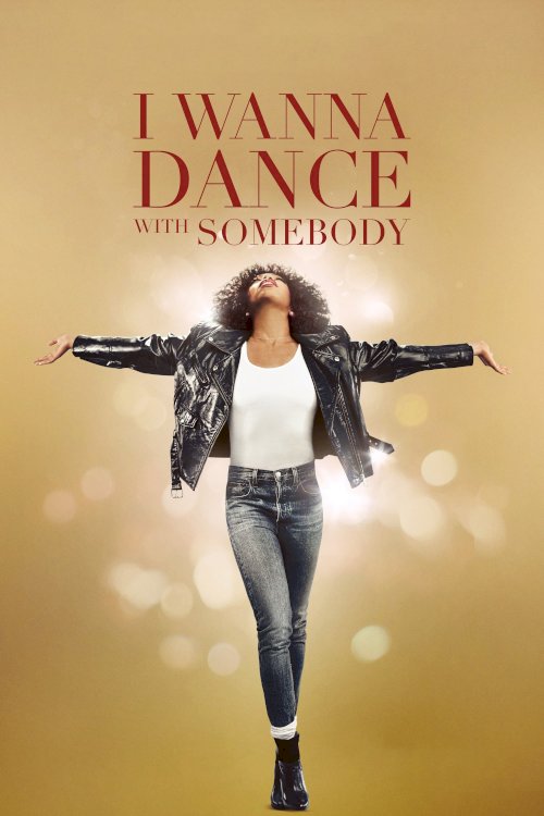 Whitney Houston: I Wanna Dance with Somebody - Movie Poster Whitney Houston: I Wanna Dance with Somebody - Movie Poster