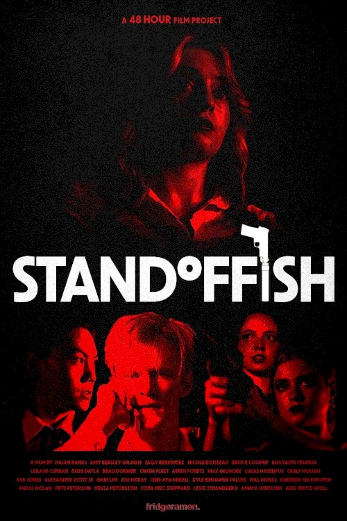 Standoffish - Movie Poster Standoffish - Movie Poster