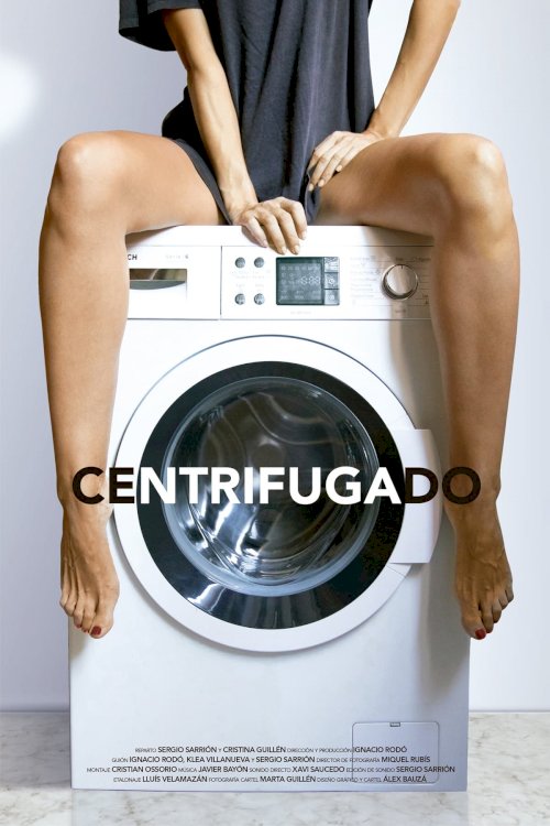 Centrifugado - Movie Poster Centrifugado - Movie Poster