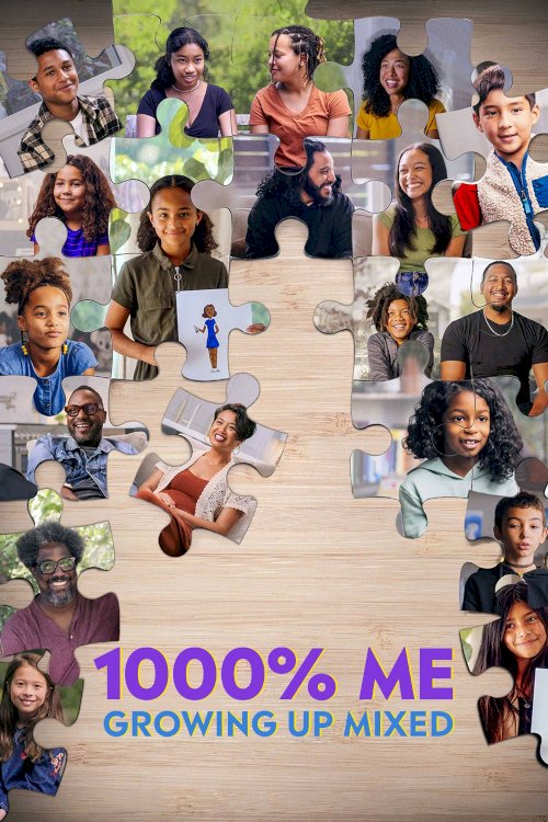 1000% Me: Growing Up Mixed - Movie Poster 1000% Me: Growing Up Mixed - Movie Poster