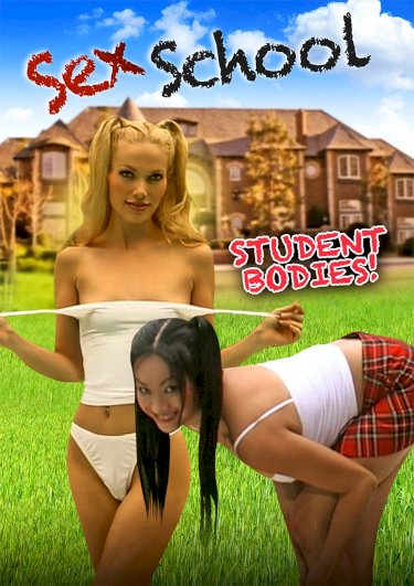 Sex School: Student Bodies - Movie Poster Sex School: Student Bodies - Movie Poster