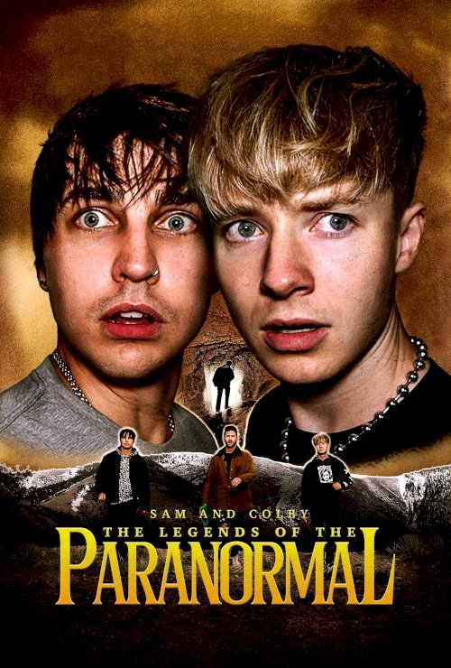 Sam and Colby: The Legends of the Paranormal - Movie Poster Sam and Colby: The Legends of the Paranormal - Movie Poster