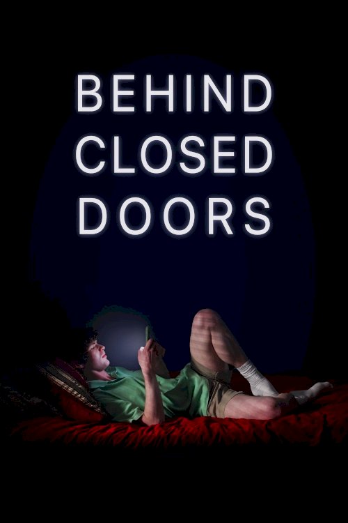 Behind Closed Doors - Movie Poster Behind Closed Doors - Movie Poster