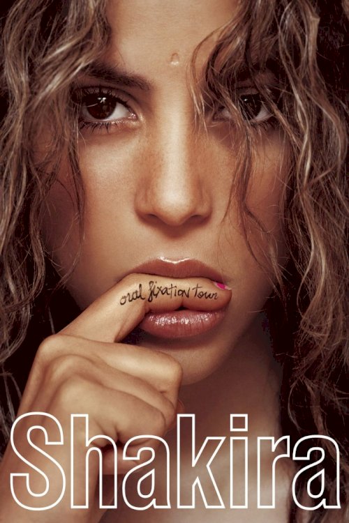 Shakira: Oral Fixation Tour - Movie Poster Shakira: Oral Fixation Tour - Movie Poster